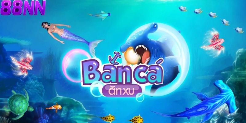 Bắn cá ăn xu 88nn